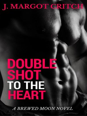 cover image of Double Shot to the Heart